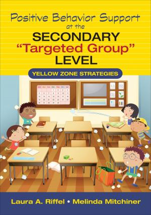 Cover of the book Positive Behavior Support at the Secondary "Targeted Group" Level by Sarah McKearnen, Jennifer Thomas-Lamar, Dr. Lawrence E. Susskind