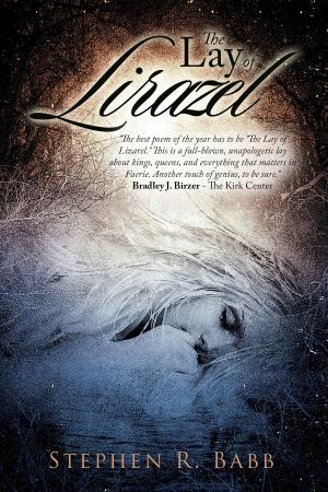 Cover of the book The Lay Of Lirazel by Jason Rigdon