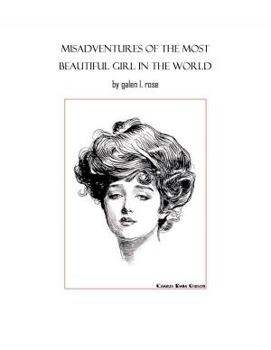 Cover of the book Misadventures of the Most Beautiful Girl in the World by Amy Bryant