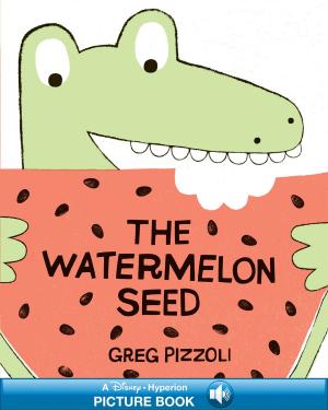 Cover of the book Watermelon Seed, The by Clay McLeod Chapman