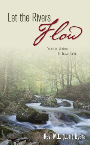 Cover of the book Let the Rivers Flow by Kai Mark