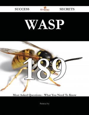 Cover of the book WASP 189 Success Secrets - 189 Most Asked Questions On WASP - What You Need To Know by Jenkins Ann