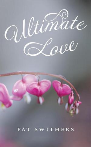 Cover of the book Ultimate Love by Joseph A. Gabra CPA