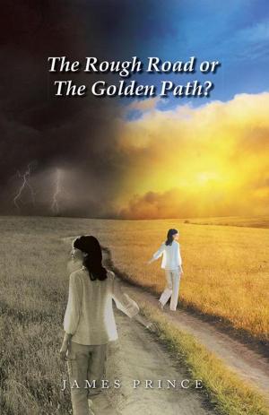 Cover of the book The Rough Road or the Golden Path? by Bob Grossmann, Maya Grossmann