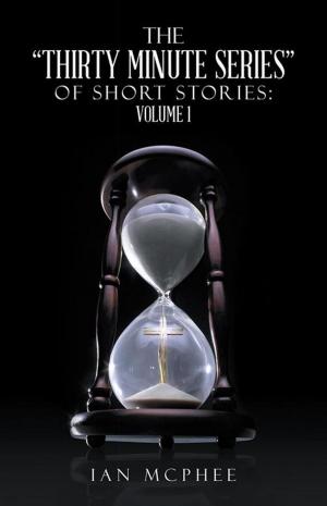 bigCover of the book The “Thirty Minute Series” of Short Stories: by 