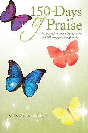 Cover of the book 150 Days of Praise by Daniel Roberts Ph.D