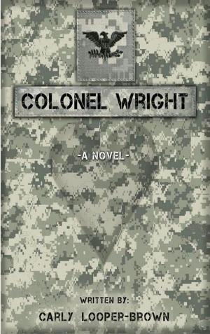 Cover of the book Colonel Wright by Elisa Watanabe