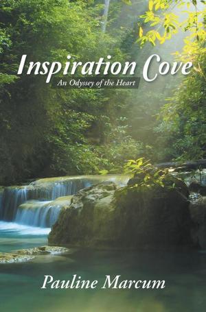 Cover of the book Inspiration Cove: an Odyssey of the Heart by Cassandra D. Smith