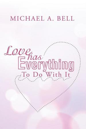 bigCover of the book Love Has Everything to Do with It by 