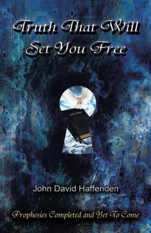 Cover of the book Truth That Will Set You Free by Sylvia Steele-Dunn