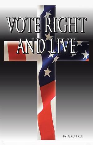 Cover of the book Vote Right and Live by Ann Marlow Riedling