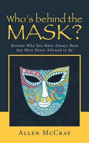 Cover of the book Who’S Behind the Mask? by P. J. Parsons
