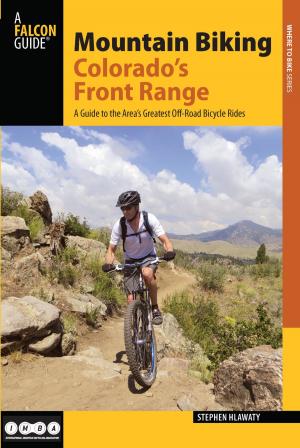Cover of the book Mountain Biking Colorado's Front Range by David Crowell