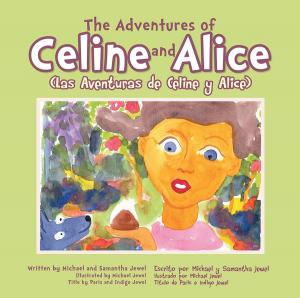 Cover of the book The Adventures of Celine and Alice by Peter Hurdwell