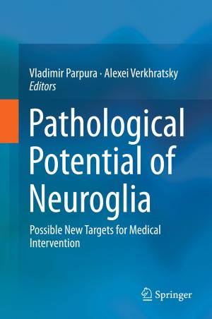 Cover of the book Pathological Potential of Neuroglia by Richard G. Dickersin