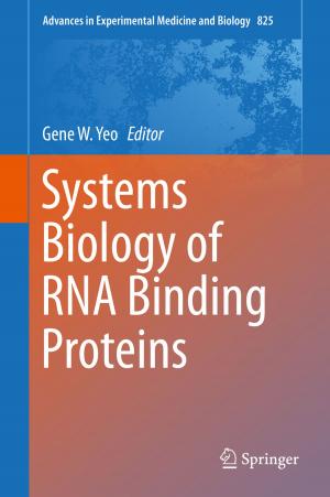 Cover of the book Systems Biology of RNA Binding Proteins by Sarbajit Chaudhuri, Ujjaini Mukhopadhyay