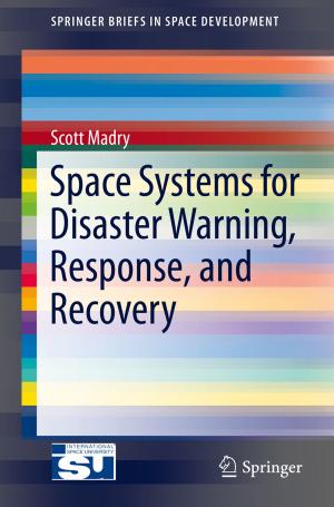Cover of the book Space Systems for Disaster Warning, Response, and Recovery by Francis A. Gunther