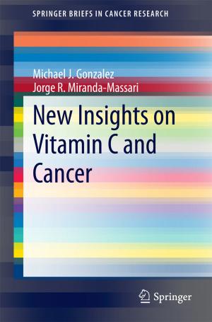 Cover of the book New Insights on Vitamin C and Cancer by Lawrence M. Friedman, Curt D. Furberg, David L. DeMets