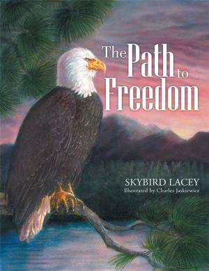 Cover of the book The Path to Freedom by J. H. Holland