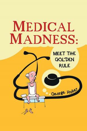 Cover of the book Medical Madness by Lauren Merryfield