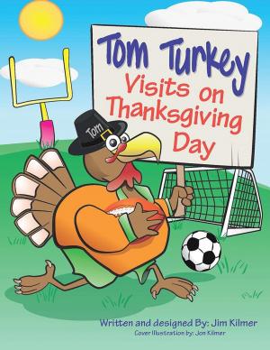 Cover of the book Tom Turkey Visits on Thanksgiving Day by Dorothy Wilhelm