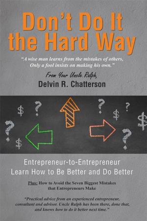 Cover of the book Don't Do It the Hard Way by Victor Alexander Baltov