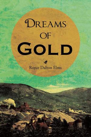 Cover of the book Dreams of Gold by K. Patrick Bonovich