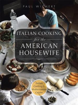 Cover of the book Italian Cooking for the American Housewife by Scott Williams