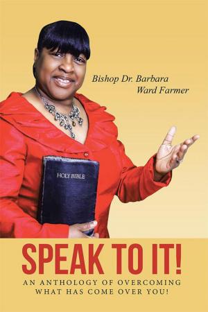 Cover of the book Speak to It! by Elizabeth Olancin