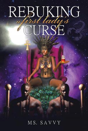 Cover of the book Rebuking a First Lady's Curse by Doris Brown