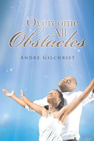 Cover of the book Overcome All Obstacles by Aspen McLea