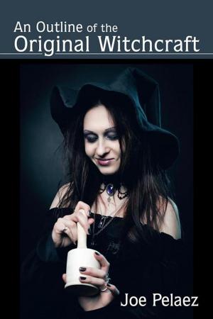 bigCover of the book An Outline of the Original Witchcraft by 