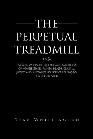 Cover of the book The Perpetual Treadmill by COLETTE ADESUA NEMEDIA-KUPONIYI