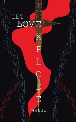 Cover of the book Let Love Explode by The Ghost