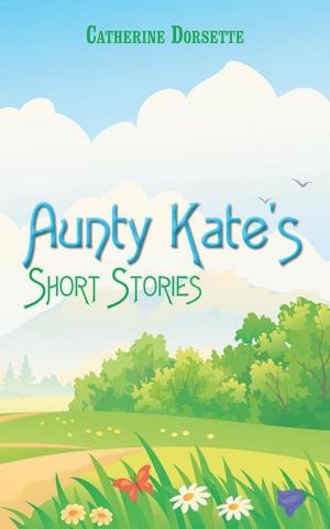 Cover of the book Aunty Kate's Short Stories by Mudi Nelson Akpocha