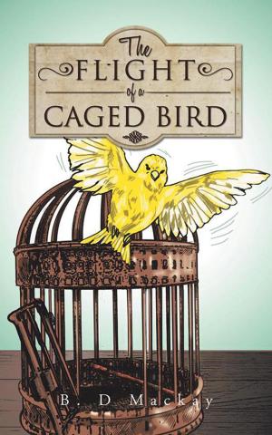 Cover of the book The Flight of a Caged Bird by Babalola Ibisola