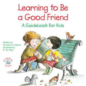bigCover of the book Learning to Be a Good Friend by 
