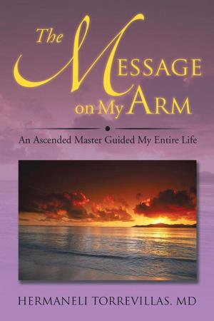 Cover of the book The Message on My Arm by Mark Wilkes-Jones