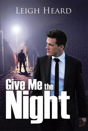 Cover of the book Give Me the Night by Col Parkes