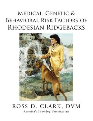 Book cover of Medical, Genetic & Behavioral Risk Factors of Rhodesian Ridgebacks