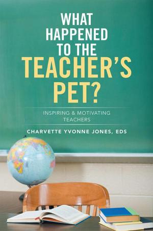 Cover of the book What Happened to the Teacher’S Pet? by Corey Bradshaw
