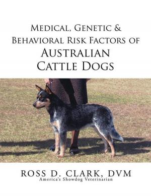 Book cover of Medical, Genetic & Behavioral Risk Factors of Australian Cattle Dogs