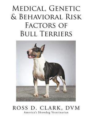 Book cover of Medical, Genetic & Behavioral Risk Factors of Bull Terriers
