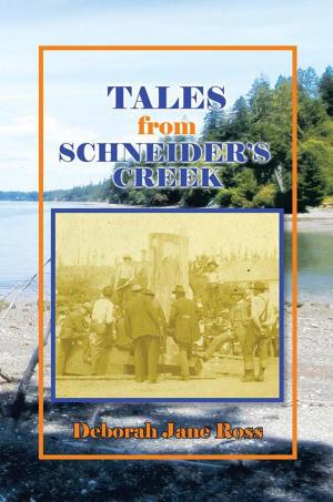 Cover of the book Tales from Schneider’S Creek by Vanessa Mulberry