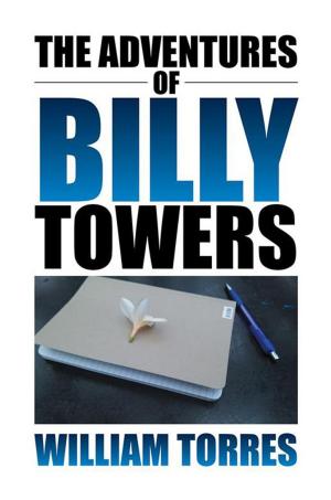Cover of the book The Adventures of Billy Towers by Christy Summerland