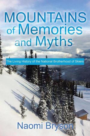 Cover of the book Mountains of Memories and Myths by Michael Alexander Beas
