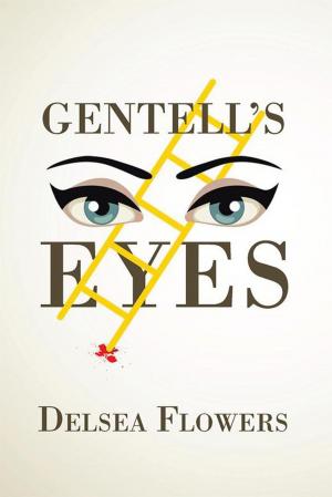 Cover of the book Gentell’S Eyes by Bill Deffebach