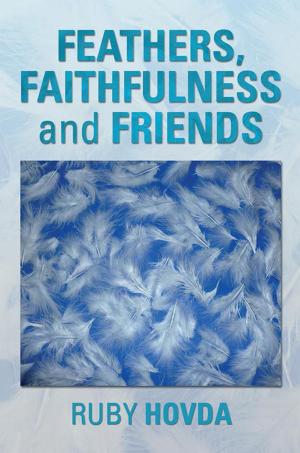 Book cover of Feathers, Faithfulness and Friends