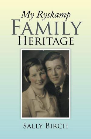 Cover of the book My Ryskamp Family Heritage by Paul Krebill