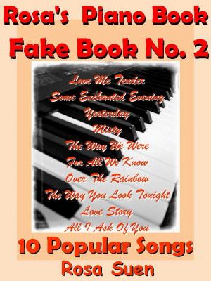 Book cover of Rosa's Piano Book - Fake Book No. 2 - 10 Popular Songs